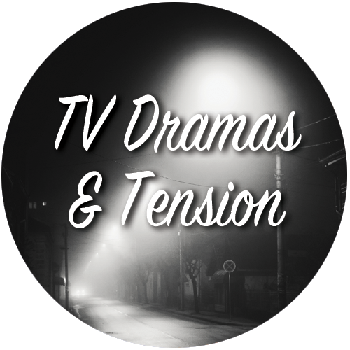 TV Dramas and Tension